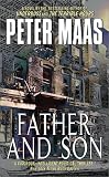 Maas, Peter: Father and Son
