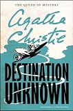 Christie, Agatha: Destination Unknown Christie, Agatha: Destination Unknown