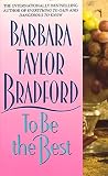 Bradford, Barbara Taylor: To Be the Best