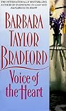 Bradford, Barbara Taylor: Voice of the Heart