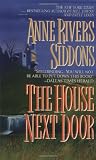 Siddons, Anne Rivers: The House Next Door Siddons, Anne Rivers: The House Next Door