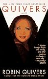 Quivers, Robin: Quivers : A Life Quivers, Robin: Quivers : A Life