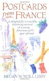Libby, Megan M.: Postcards from France Libby, Megan M.: Postcards from France