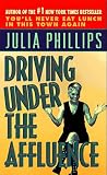 Phillips, Julia: Driving Under the Affluence Phillips, Julia: Driving Under the Affluence