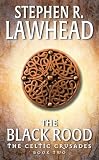 Lawhead, Steve: The Black Rood