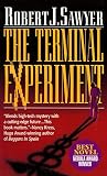 Sawyer, Robert J.: The Terminal Experiment Sawyer, Robert J.: The Terminal Experiment
