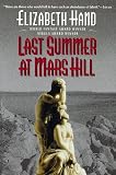Hand, Elizabeth: Last Summer at Mars Hill Hand, Elizabeth: Last Summer at Mars Hill