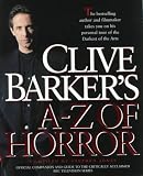 Barker, Clive: Clive Barker's A-Z of Horror Barker, Clive: Clive Barker's A-Z of Horror