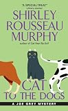 Murphy, Shirley Rousseau: Cat to the Dogs Murphy, Shirley Rousseau: Cat to the Dogs