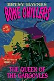 Haynes, Betsy: The Queen of the Gargoyles Haynes, Betsy: The Queen of the Gargoyles