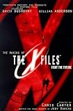 Duncan, Jody: The Making of the X-Files Feature Film Duncan, Jody: The Making of the X-Files Feature Film