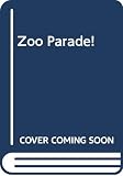Ziefert, Harriet: Zoo Parade