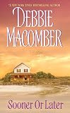 Macomber, Debbie: Sooner or Later Macomber, Debbie: Sooner or Later
