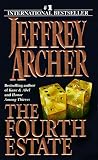Archer, Jeffrey: The Fourth Estate Archer, Jeffrey: The Fourth Estate