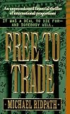 Ridpath, Michael: Free to Trade