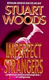 Woods, Stuart: Imperfect Strangers