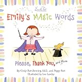 Post, Peggy: Emily's Magic Words: Please, Thank You, and More