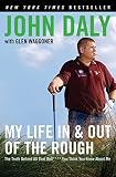 Waggoner, Glen: My Life in and Out of the Rough: The Truth Behind All That Bull**** You Think You Know About Me Waggoner, Glen: My Life in and Out of the Rough: The Truth Behind All That Bull**** You Think You Know About Me