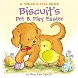 Capucilli, Alyssa Satin: Biscuit's Pet & Play Easter