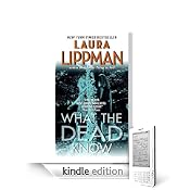 What the Dead Know by Laura Lippman