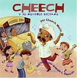 Marin, Cheech: Cheech y su autobus escolar/ Cheech the School Bus Driver Marin, Cheech: Cheech y su autobus escolar/ Cheech the School Bus Driver
