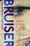 Shusterman, Neal: Bruiser Shusterman, Neal: Bruiser