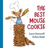 Numeroff, Laura Joffe: The Best Mouse Cookie Numeroff, Laura Joffe: The Best Mouse Cookie