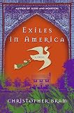 Bram, Christopher: Exiles in America Bram, Christopher: Exiles in America