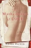Darwin, Emma: The Mathematics of Love Darwin, Emma: The Mathematics of Love