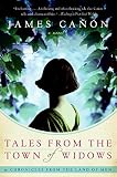 Canon, James: Tales from the Town of Widows: And Chronicles from the Land of Men