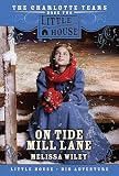 Wiley, Melissa: On Tide Mill Lane Wiley, Melissa: On Tide Mill Lane