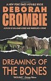 Crombie, Deborah: Dreaming of the Bones Crombie, Deborah: Dreaming of the Bones
