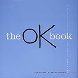 Rosenthal, Amy Krouse: The Ok Book Rosenthal, Amy Krouse: The Ok Book