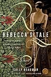 Beauman, Sally: Rebecca's Tale Beauman, Sally: Rebecca's Tale