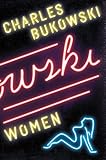 Bukowski, Charles: Women Bukowski, Charles: Women