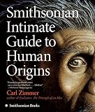 Zimmer, Carl: Smithsonian Intimate Guide to Human Origins