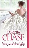 Chase, Loretta: Your Scandalous Ways Chase, Loretta: Your Scandalous Ways