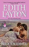 Layton, Edith: Bride Enchanted Layton, Edith: Bride Enchanted