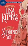 Kleypas, Lisa: Suddenly You