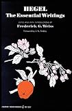 Weiss, Frederick G.: Hegel: The Essential Writings