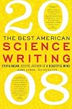 Nasar, Sylvia: The Best American Science Writing 2008 Nasar, Sylvia: The Best American Science Writing 2008