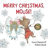 Numeroff, Laura: Merry Christmas, Mouse! Numeroff, Laura: Merry Christmas, Mouse!