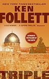 Follett, Ken: Triple: A Novel Follett, Ken: Triple: A Novel