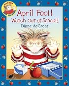 April Fool! Watch Out at School! (Gilbert&hellip;