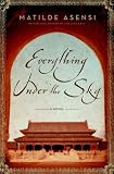 Asensi, Matilde: Everything Under the Sky