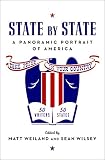 Weiland, Matt: State by State: A Panoramic Portrait of America