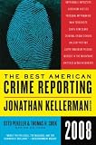 Cook, Thomas H.: The Best American Crime Reporting 2008 Cook, Thomas H.: The Best American Crime Reporting 2008