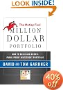 The Motley Fool Million Dollar Portfolio: How to Build and Grow a Panic-Proof Investment Portfolio (Hardcover)