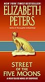 Street of Five Moons (0061656089) by Peters, Elizabeth Peters, Elizabeth: Street of Five Moons