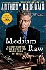 Medium Raw
